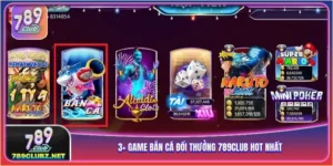 Bắn cá đổi thưởng 789Club