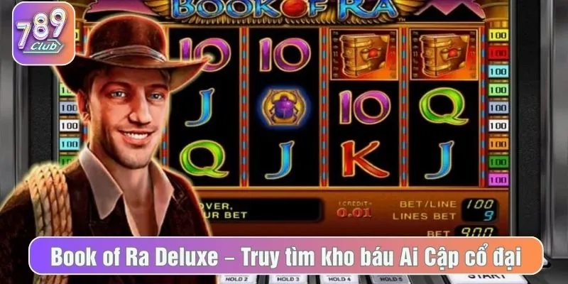 Book of Ra Deluxe – Truy tìm kho báu Ai Cập cổ đại