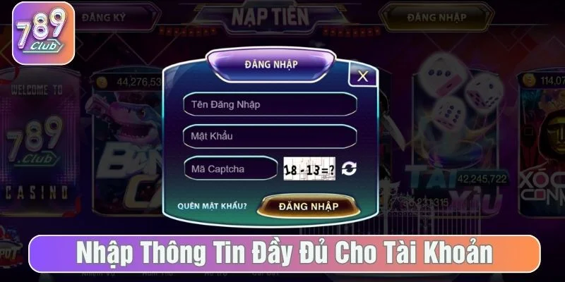 Điền đầy đủ thông tin đăng nhập