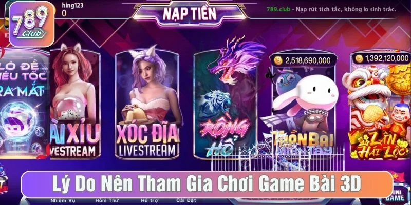 Hệ thống trò chơi game bài 3D 789Club đa dạng